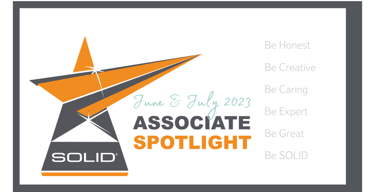 Meet SOLID's June and July Associate Spotlight Winners - SOLID